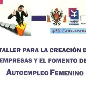 bierto el plazo de inscripción, hasta el próximo día 30, para el taller de creación de empresas y autoempleo femenino