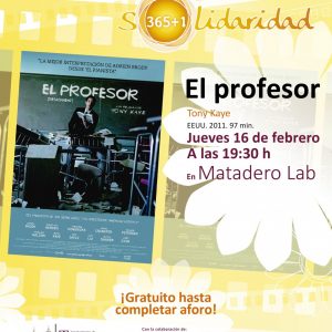 Ciclo Cine Forum: SOLIDARIDAD 365 +1 EL PROFESOR