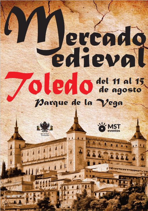 https://www.toledo.es/wp-content/uploads/2017/07/cartel-mercado-medieval.jpg. APERTURA DEL MERCADO MEDIEVAL