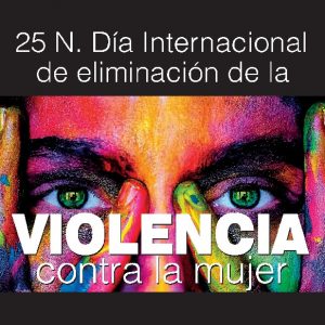 5N Día Internacional de eliminación de la violencia contra la mujer