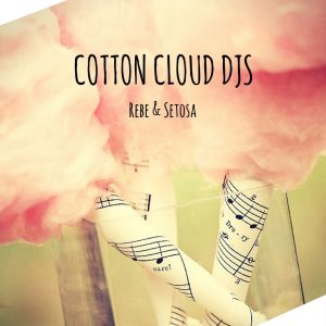 Cotton Cloud.dj (REBECA + SETA)