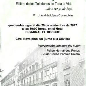 Presentación del libro “Yo también soy TTV 2. El libro de los Toledanos de Toda la Vida …de ayer y de hoy”, de Andrés López-Covarrubias
