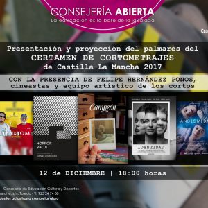 Consejería Abierta: Presentación y proyección del palmarés del Certamen de Cortometrajes de Castilla-La Mancha 2017