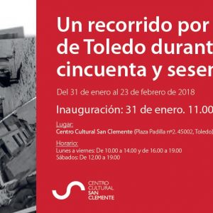 Inauguración de la exposición fotográfica: Un recorrido por la provincia de Toledo durante los años cincuenta y sesenta