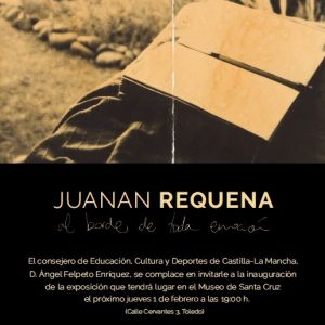 INAUGURACIÓN DE EXPOSICIÓN: JUANAN REQUENA. AL BORDE DE TODA EMOCIÓN