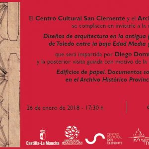 Conferencia “Diseños de arquitectura en la antigua provincia eclesiástica de Toledo entre la baja Edad Media y la Edad Moderna”