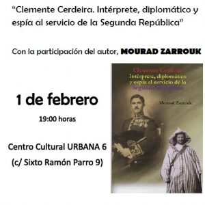 Presentación del libro “Clemente Cerdeira. Intérprete, diplomático y espía al servicio de la Segunda República” de Mourad Zarrouk