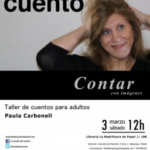 SENDA DEL CUENTO: Taller de narración oral con PAULA CARBONELL: Contar con imágenes.