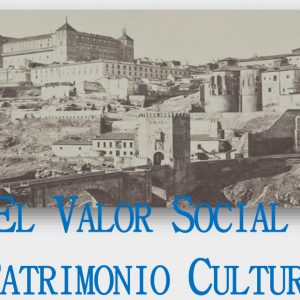 oledo se convertirá en “capital del patrimonio” al acoger una importante reunión de gestores culturales de la Unión Europea