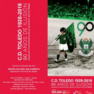 Inauguración Exposición C.D. TOLEDO 1928-2018. 90 AÑOS DE ILUSIÓN