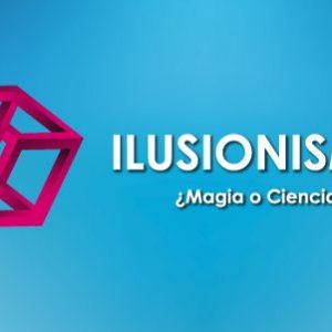 Exposición Ilusionismo ¿Magia o ciencia?