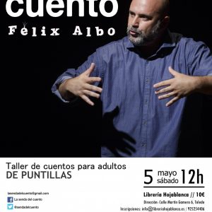 SENDA DEL CUENTO: Taller de narración oral con  FÉLIX ALBO: DE PUNTILLAS