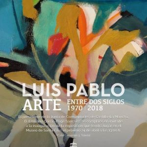 Inauguración Exposición “Luis Pablo. Arte entre dos siglos. 1970-2018”