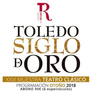 XXVI Muestra de Teatro Clásico “Toledo Siglo de Oro”