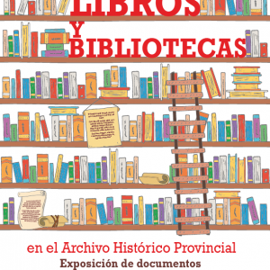 Libros y bibliotecas en el Archivo Histórico Provincial