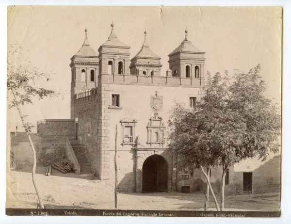 1862 - Toledo. Puerta del Cambrón. Fachada Levante