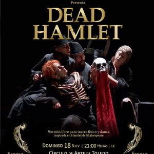 Representación teatral Agitada de «DEAD HAMLET» de William Shakespeare