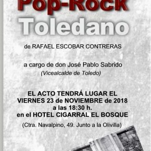 Presentación del libro “LEYENDAS DEL POP-ROCK TOLEDANO”, de Rafael Escobar Contreras