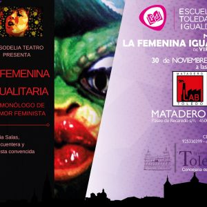 TI.  MONÓLOGO DE HUMOR “LA FEMENINA IGUALITARIA” 30 NOVIEMBRE 2018.