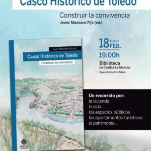 MESA REDONDA: Casco histórico de Toledo: construir la convivencia
