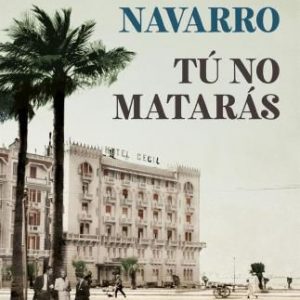 PRESENTACIÓN DE LIBRO: Tú no matarás de Julia Navarro