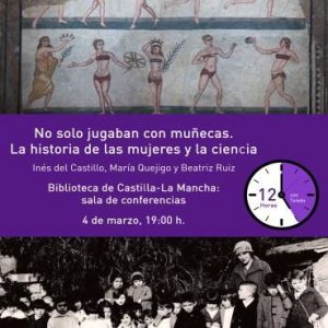 Charla: No solo jugaban con muñecas: La historia de las mujeres y la ciencia