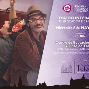 EATRO INTERACTIVO PARA PERSONAS CON DISCAPACIDAD INTELECTUAL. ESCUELA TOLEDANA DE IGUALDAD.