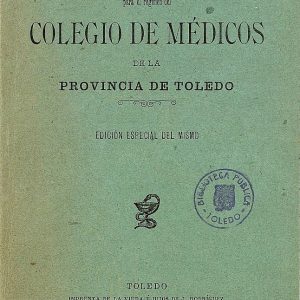 44 – Toledo y su Colegio Oficial de Médicos