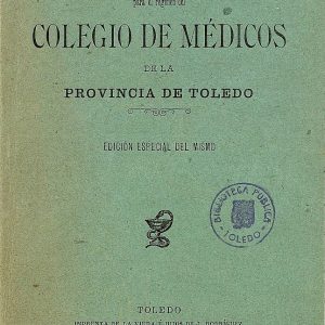 44 – Toledo y su Colegio Oficial de Médicos
