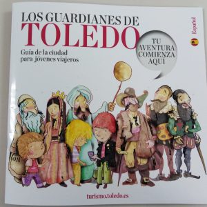 os Guardianes de Toledo. Guía de turismo familiar