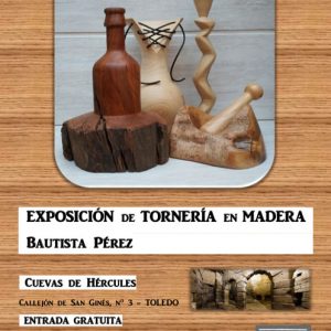 Exposición: Tornería en madera por Bautista Pérez