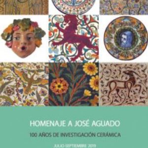 Exposición temporal: Homenaje a José Aguado. 100 años de investigación cerámica