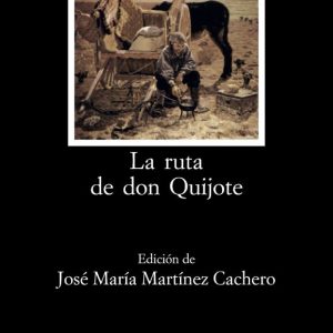 Club de Lectura: Presentación del libro “La ruta del Quijote” de Azorín