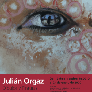 Inauguración de la exposición “Dibujos y pinturas”, de Julián Orgaz