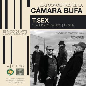 Los Conciertos de la CÁMARA BUFA: T.SEX