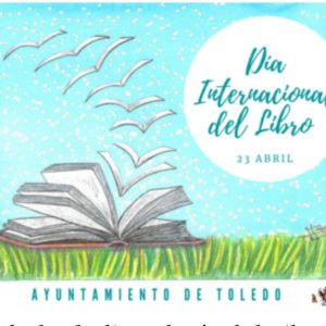3 de Abril de 2020. Día Internacional del Libro. Ayuntamiento de Toledo. Bibliotecas Municipales