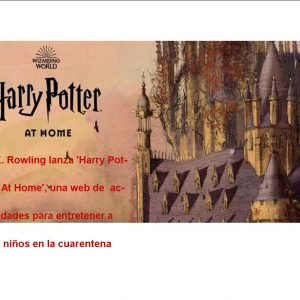 .K Rowling lanza la web “Harry Potter en casa” para niños y mayores