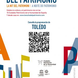 a Noche del Patrimonio será “segura y ejemplar” y permitirá disfrutar de Toledo de forma sencilla, testimonial y responsable