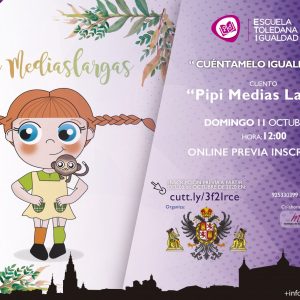 UENTACUENTOS “CUÉNTAMELO IGUALMENTE”  PIPI  MEDIAS  LARGAS. ESCUELA TOLEDANA DE IGUALDAD. DOMINGO 11 DE OCTUBRE 2020.