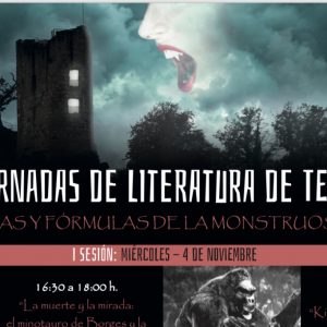 #8220;Formas y fórmulas de la monstruosidad”: II Jornadas de Literatura de Terror