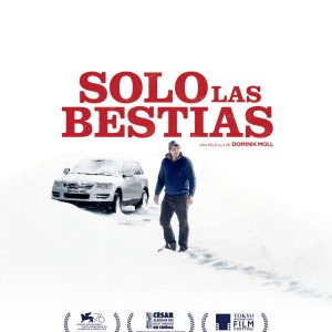 Solo las bestias- Ciclo VALIENTES en el CineClub