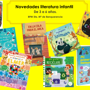ovedades de literatura infantil de 3 a 6 años, en la Biblioteca Municipal de Santa María de Benquerencia