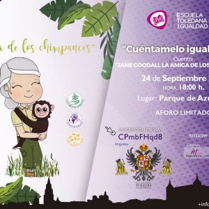 scuela Toledana de Igualdad. Cuentacuentos Jane Goodall, La amiga de los chimpancés.