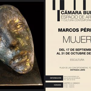 Cámara Bufa. Exposición de escultura “Mujer” de Marcos Pérez.