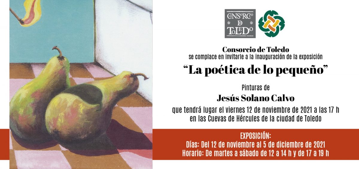https://www.toledo.es/wp-content/uploads/2021/10/invitacion-exposicion-toledo-1-002-1200x566.jpg. Exposición de pintura “La poética de lo pequeño”