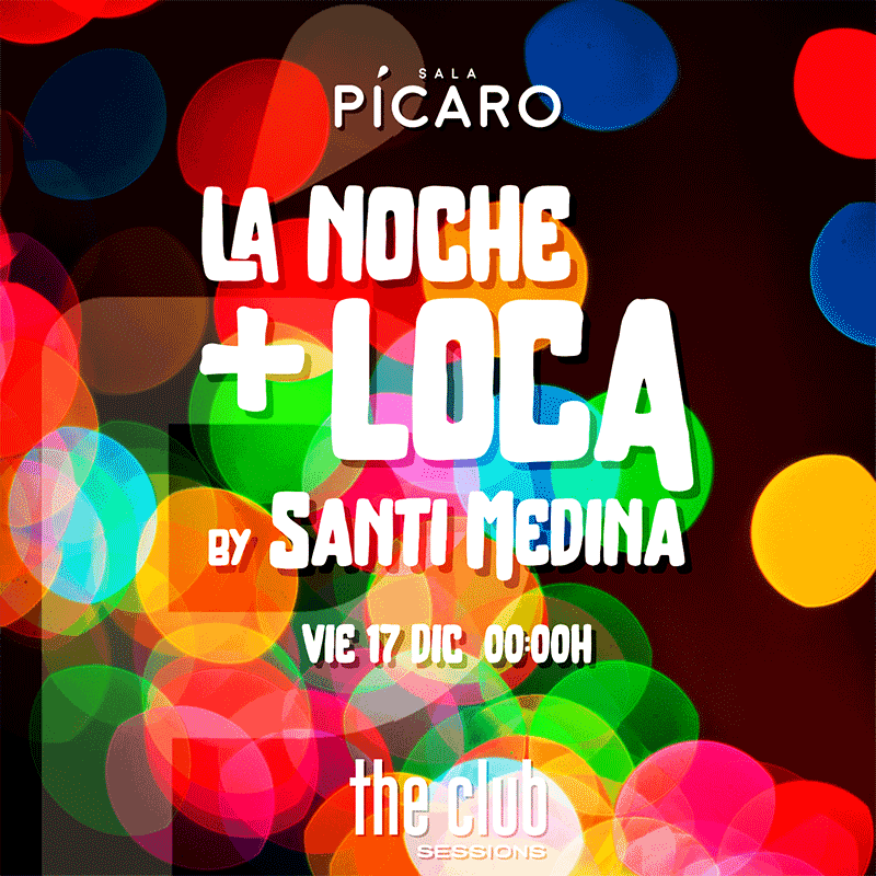 https://www.toledo.es/wp-content/uploads/2021/11/17-noche-loca.png. The Club Sessions: LA NOCHE MÁS LOCA. SANTI MEDINA