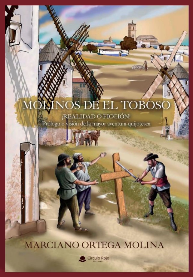 https://www.toledo.es/wp-content/uploads/2021/11/9-12-molinos-de-viento-marciano-ortega.jpg. Presentación del libro Molinos de El Toboso. ¡Realidad o ficción! de Marciano Ortega Molina