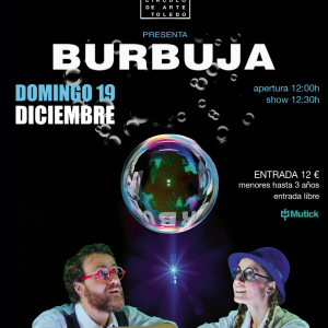 LIVING TOLEDO: SHOW BURBUJAS