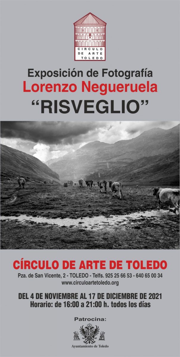 https://www.toledo.es/wp-content/uploads/2021/11/circulo-cartel-risvlegio1-606x1200.jpg. Exposición de fotografía de Lorenzo Negueruela