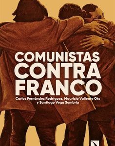 Presentación del libro “Comunistas contra Franco”